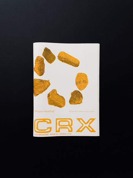 CRX MAGAZINE ISSUE 02 / SPRING 2025